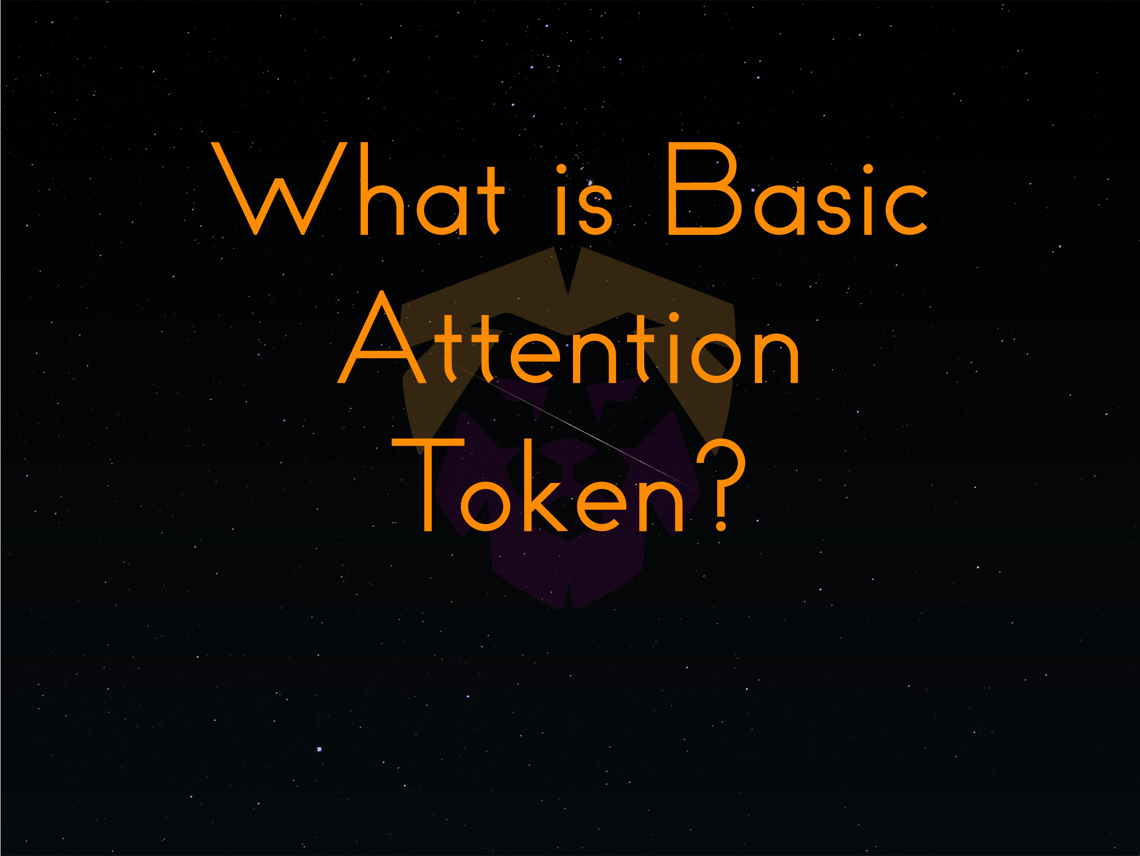 What is Basic Attention Token? – Brave World Magazine